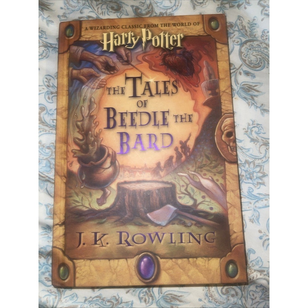 A WIZARDING CLASSIC FROM THE WORLD OF HARRY POTTER- THE TALES OF BEEDLE THE BARD